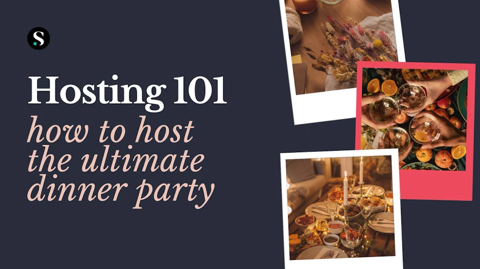 Hosting 101 How to Host the Ultimate Dinner Party | SheSpeaks