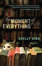 Shelly King The Moment of Everything