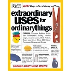 Reader's Digest Extraordinary Uses for Ordinary Things