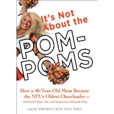 Laura Vikmanis It's Not About the Pom-Poms
