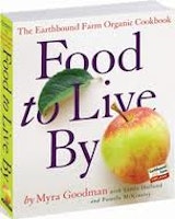 Myra Goodman Food to Live By Earthbound Farm Organic Cookbook