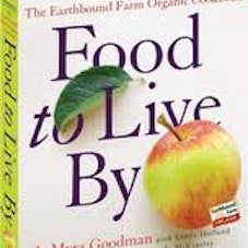 Myra Goodman Food to Live By Earthbound Farm Organic Cookbook