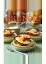 Gale Gand Brunch! 100 Fantastic Recipes for the Weekend's Best Meal