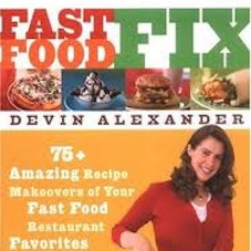 Devin Alexander Fast Food Fix