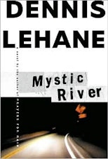 Dennis Lehane Mystic River