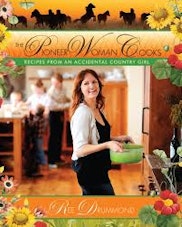 Ree Drummond The Pioneer Woman Cooks: Recipes from an Accidental Country Girl